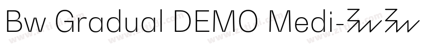 Bw Gradual DEMO Medi字体转换